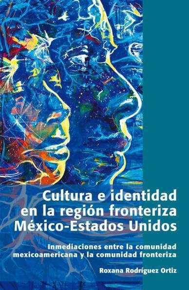Flujos migratorios y fuerza labor-al: Transformación cultural y redefinición de las identidades en la frontera México-Estados&nbsp;Unidos