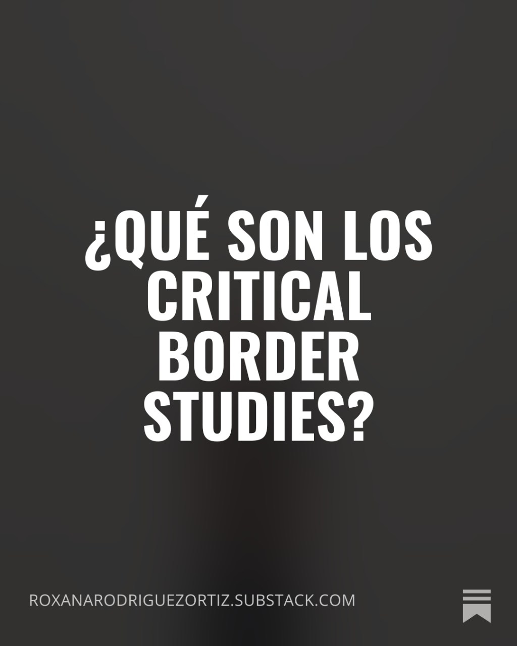 ¿Qué son los Critical Border&nbsp;Studies?
