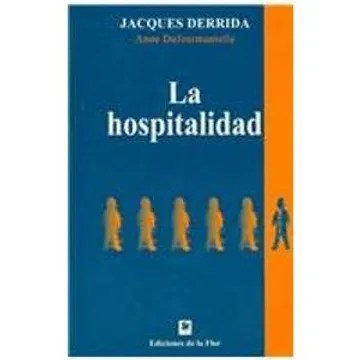 Hospitalidad: campo de batalla entre la ley y el&nbsp;deseo